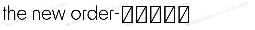 the new order字体转换